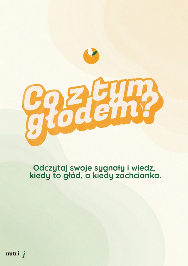 Co z tym głodem? - NutriJ